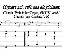 Chorale Prélude, <i>Wachet auf, ruft uns die Stimme</i>, BWV 645
