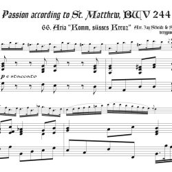 Aria, “Komm, süsses Kreuz”, from <i>St. Matthew Passion</i>, BWV 244